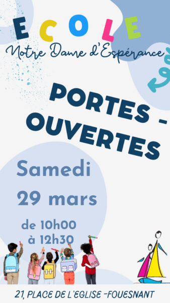 Portes ouvertes – Ecole Notre Dame d&rsquo;Espérance – Fouesnant
